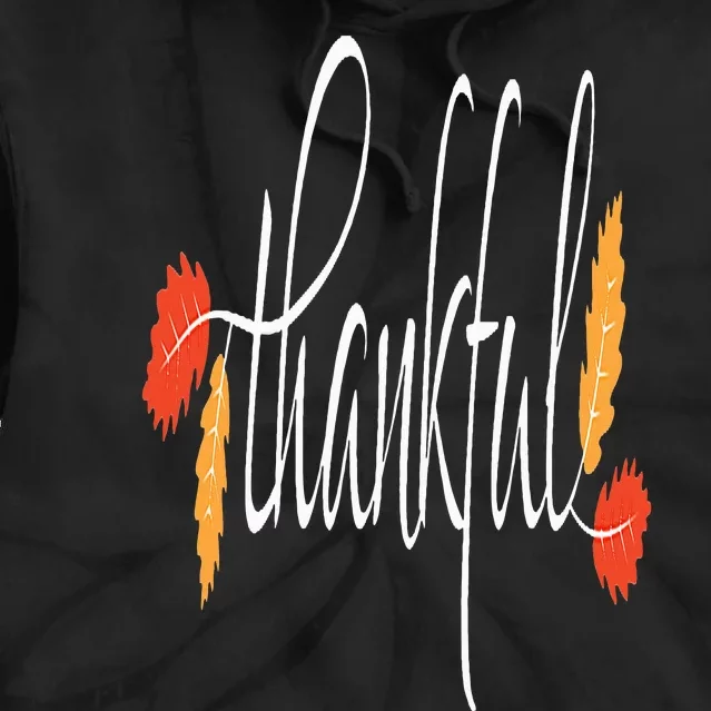 Thankful Unique Fall Thanksgiving Tie Dye Hoodie