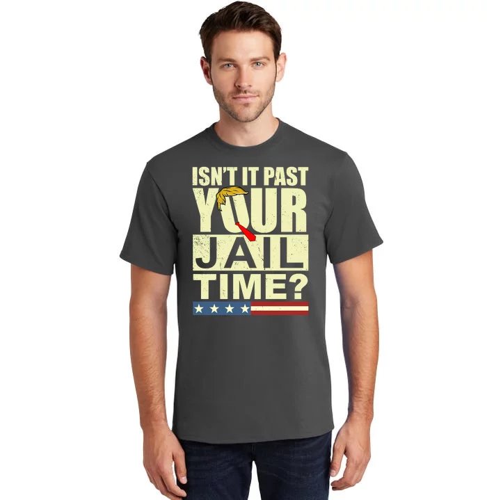 Trump Usa Isn’T It Past Your Jail Time Vintage Tall T-Shirt