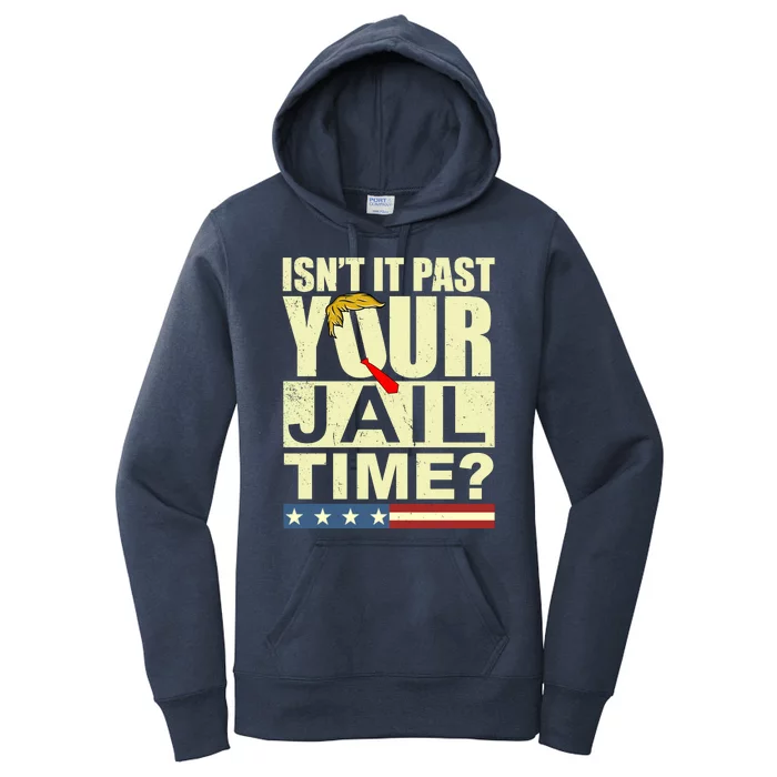 Trump Usa Isn’T It Past Your Jail Time Vintage Women's Pullover Hoodie