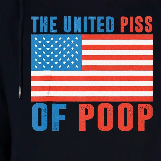 The United Piss Of Poop American Flag 4th Of July Jokes Womens Funnel Neck Pullover Hood