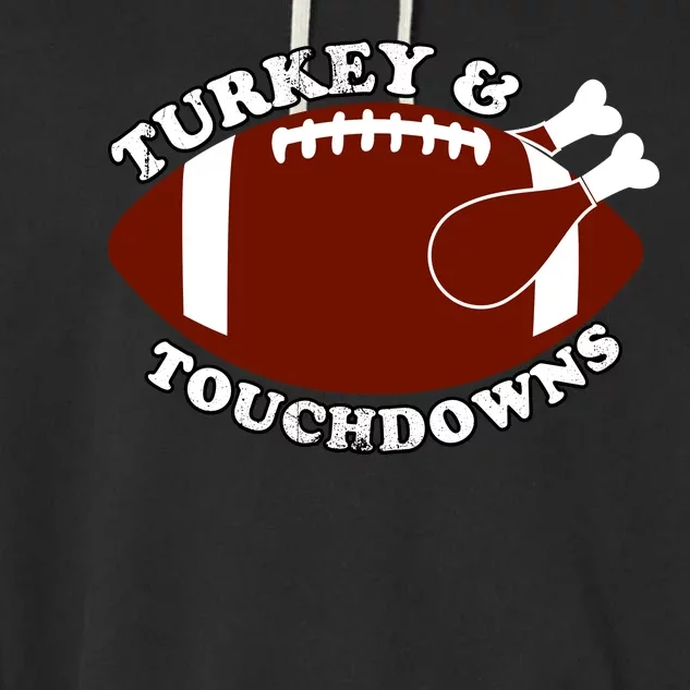 Turkey And Touchdowns Garment-Dyed Fleece Hoodie