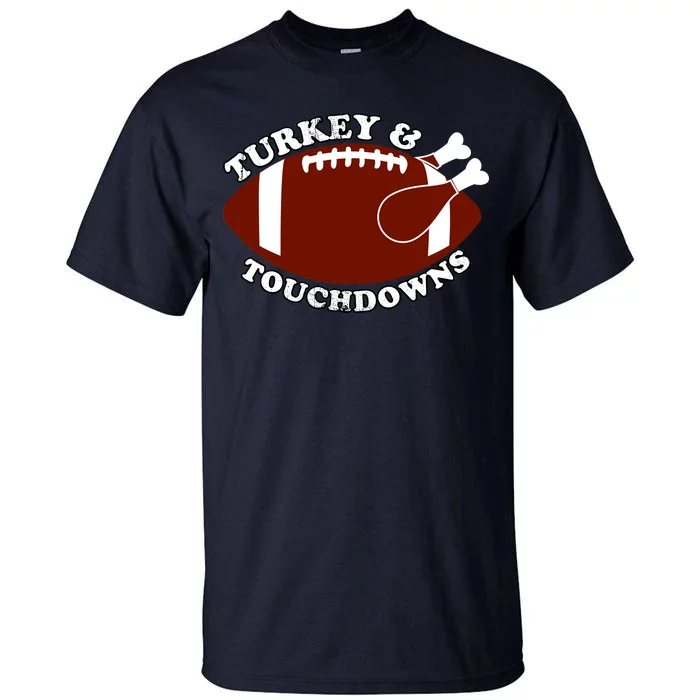 Turkey And Touchdowns Tall T-Shirt