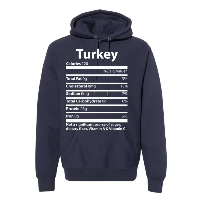 Turkey Nutritional Facts Funny Thanksgiving Premium Hoodie