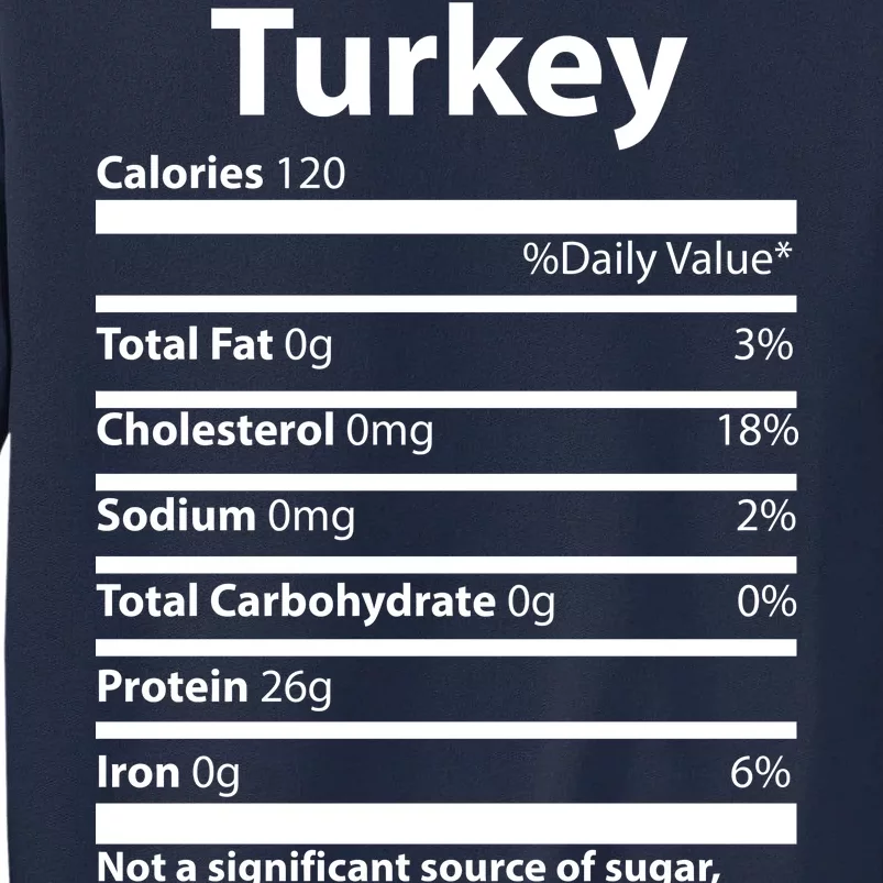 Turkey Nutritional Facts Funny Thanksgiving Tall Sweatshirt