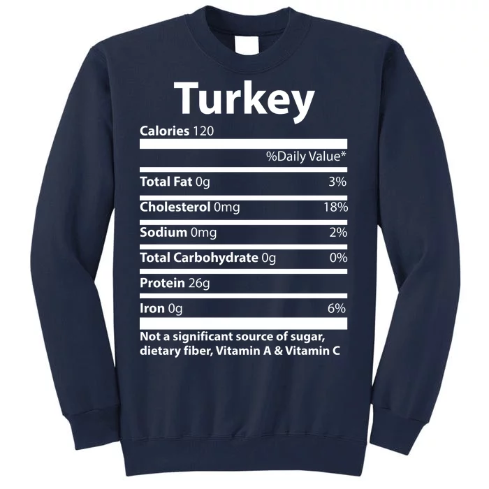 Turkey Nutritional Facts Funny Thanksgiving Tall Sweatshirt