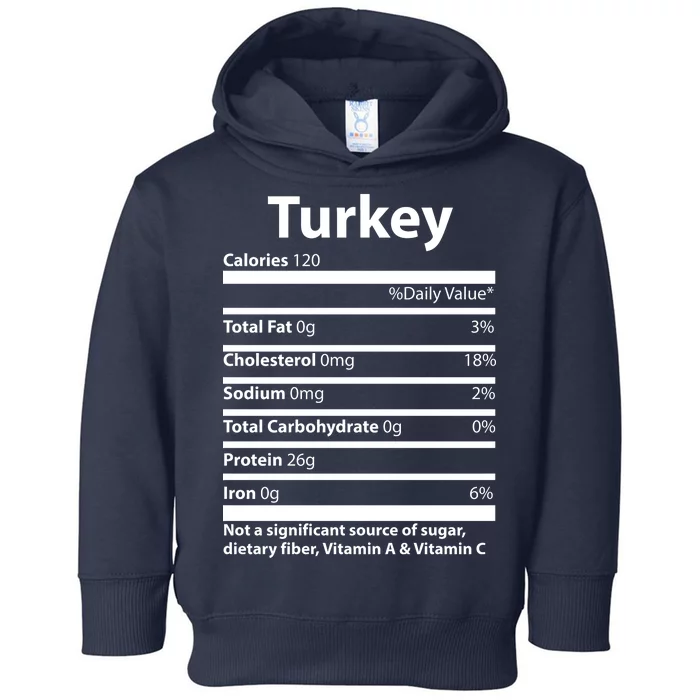 Turkey Nutritional Facts Funny Thanksgiving Toddler Hoodie