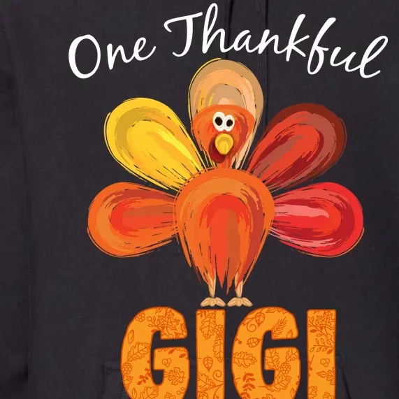 Turkey One Thankful Gigi Premium Hoodie