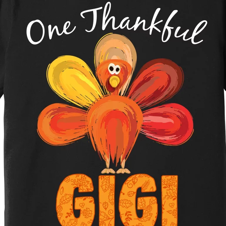 Turkey One Thankful Gigi Premium T-Shirt