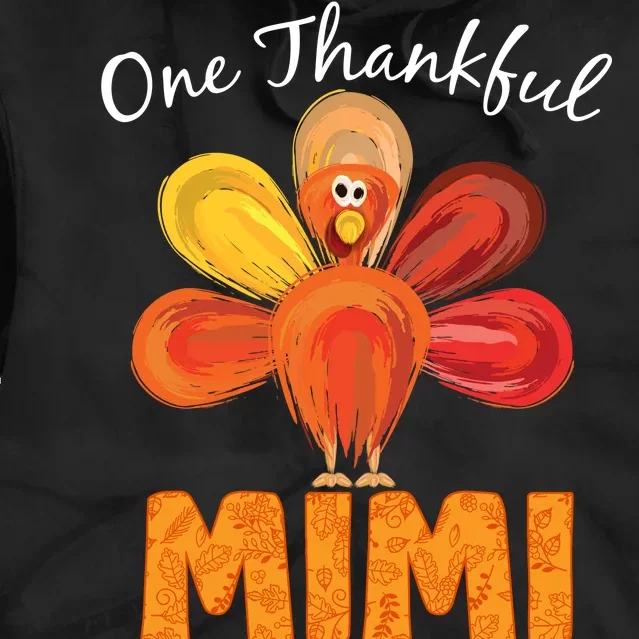 Turkey One Thankful Mimi Tie Dye Hoodie