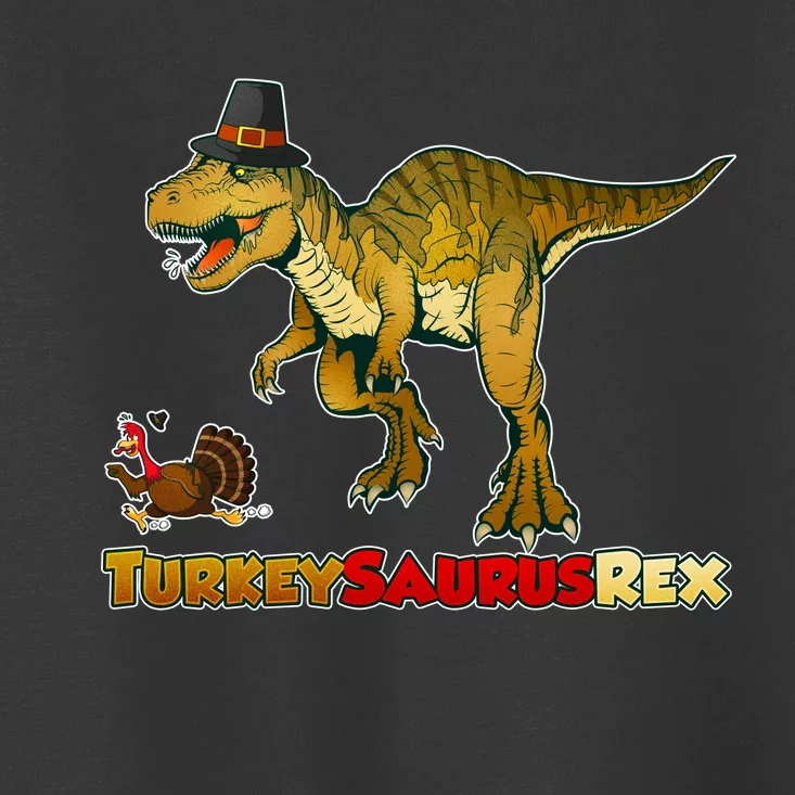 Turkeysaurus Rex T-Rex Thanksgiving Toddler T-Shirt