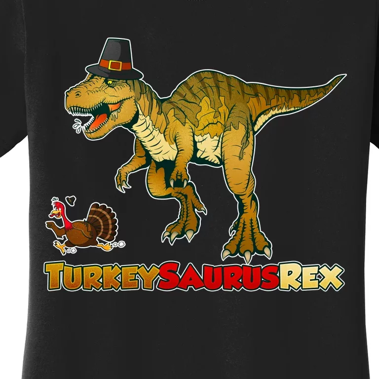 Turkeysaurus Rex T-Rex Thanksgiving Women's T-Shirt