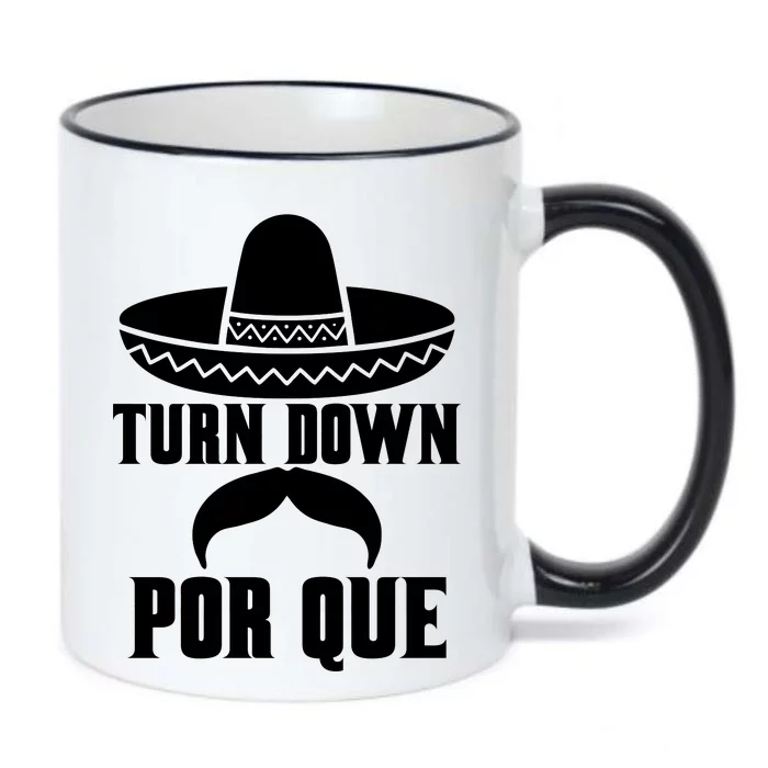 Turn Down Por Que Funny Cinco De Mayo Black Color Changing Mug