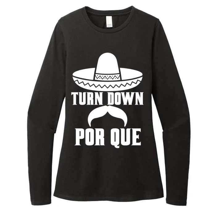 Turn Down Por Que Funny Cinco De Mayo Womens CVC Long Sleeve Shirt