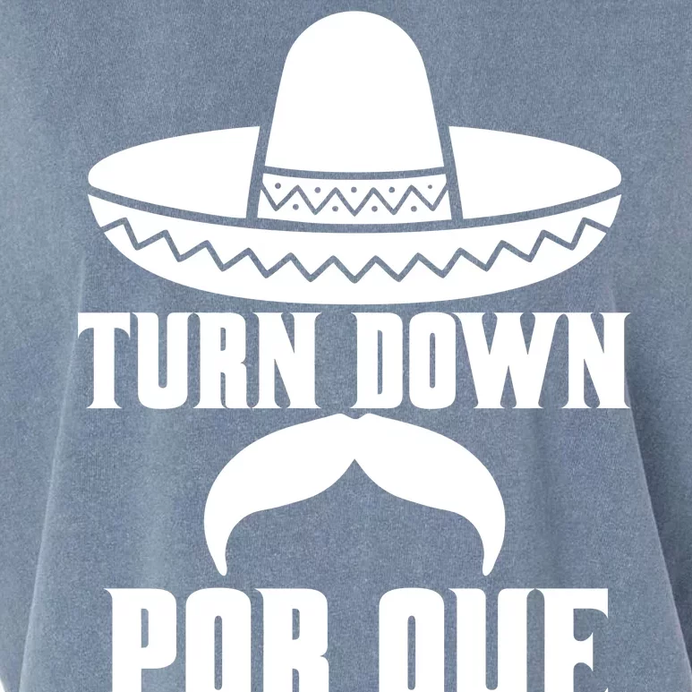 Turn Down Por Que Funny Cinco De Mayo Garment-Dyed Women's Muscle Tee