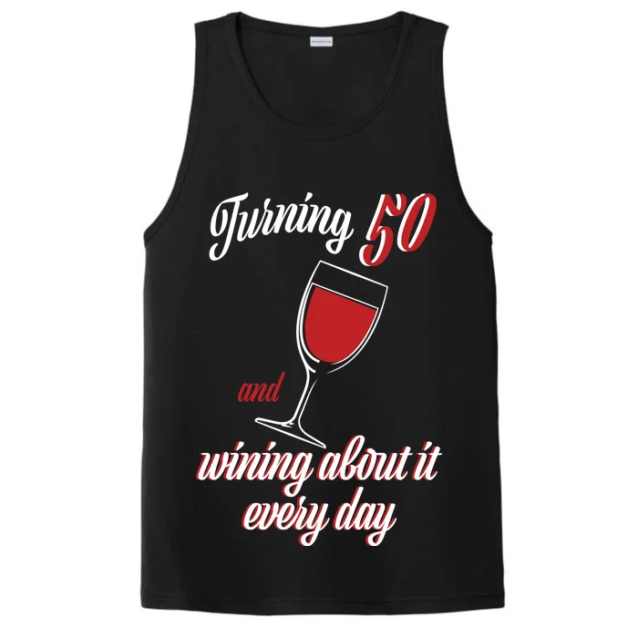 Turning 50 And Wining About It Everyday Performance Tank