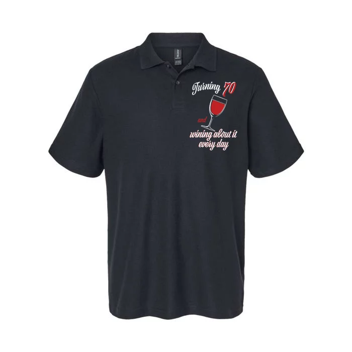 Turning 70 And Wining About It Everyday Softstyle Adult Sport Polo