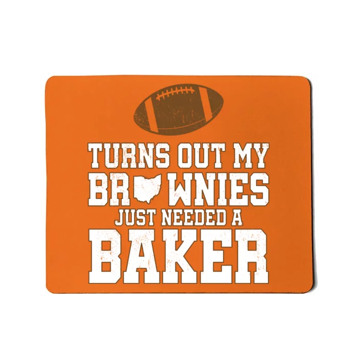 Turns Out My Brownies Just Needed A Baker Mousepad