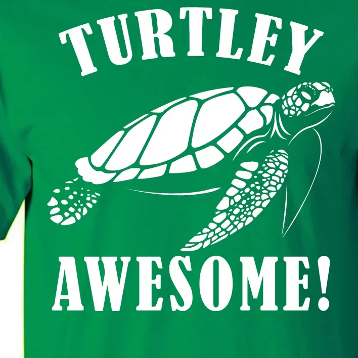 Turtley Awesome Tall T-Shirt