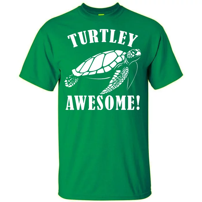 Turtley Awesome Tall T-Shirt