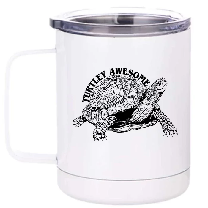 Turtley Awesome Cute Funny Turtle Meme Front & Back 12oz Stainless Steel Tumbler Cup