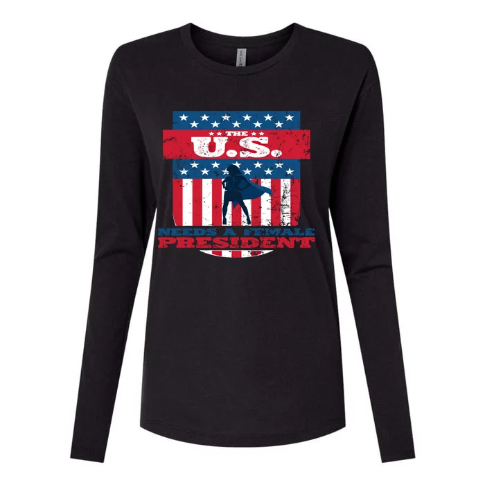 The U S Needs A Female President Equality Election Great Gift Womens Cotton Relaxed Long Sleeve T-Shirt