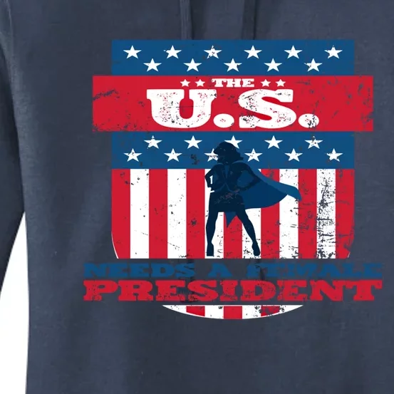 The U S Needs A Female President Equality Election Great Gift Women's Pullover Hoodie