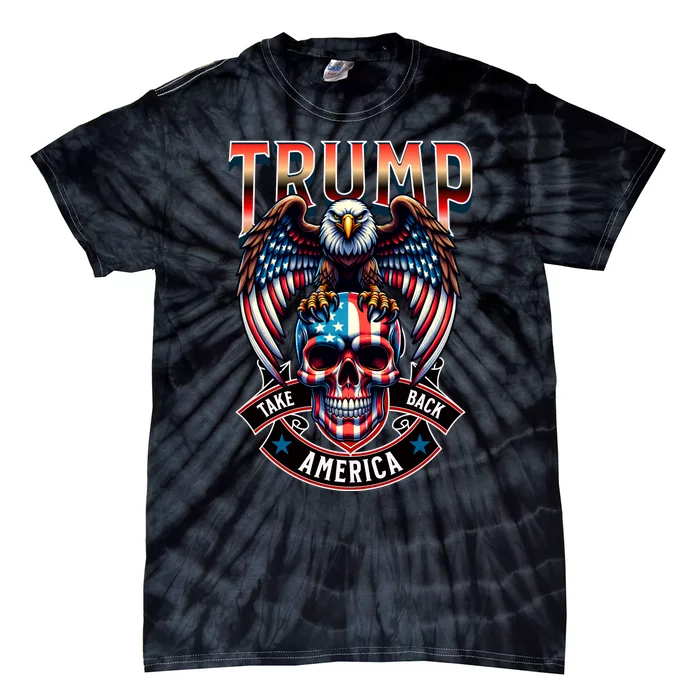 Trump Usa Skull Eagle Take America Back Tie-Dye T-Shirt