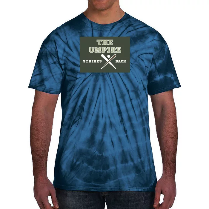 The Umpire Strikes Back Tie-Dye T-Shirt