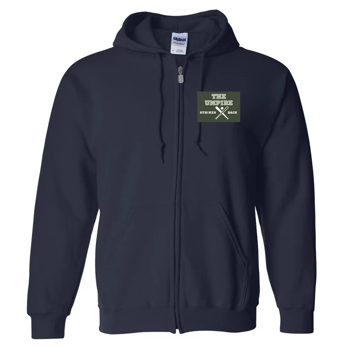 The Umpire Strikes Back Full Zip Hoodie