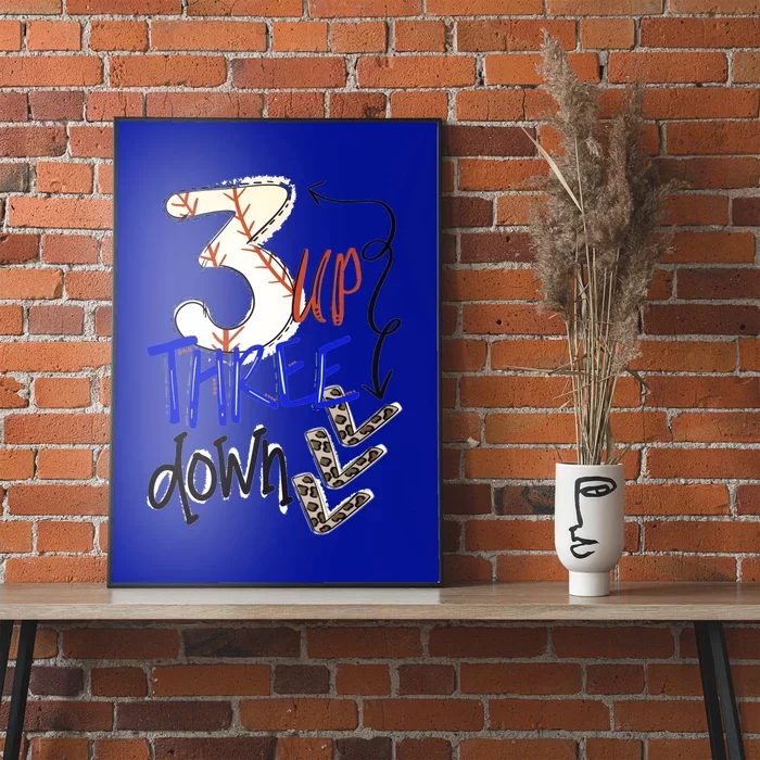 Three Up Three Down Baseball Softball Gift Poster