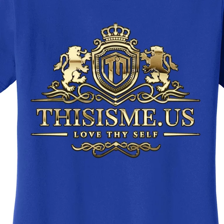 Thisisme Us The Gold Crest Funny Gift Women's T-Shirt