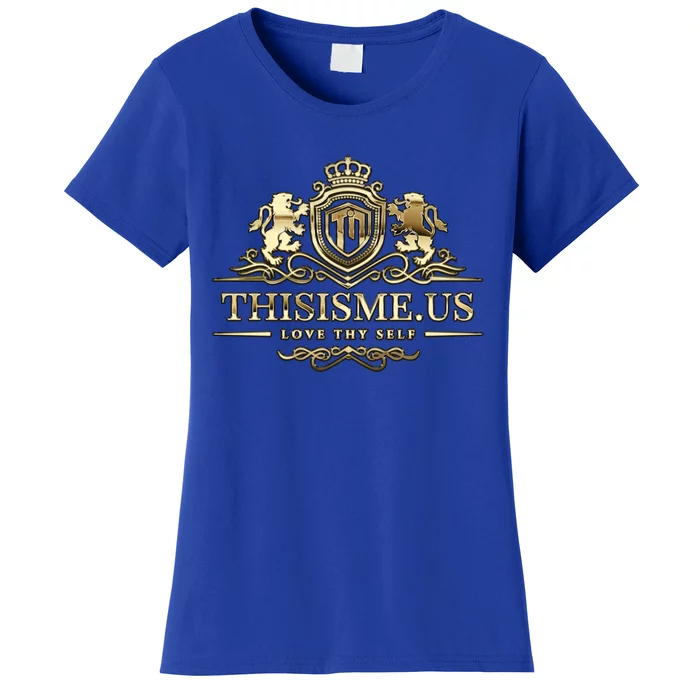 Thisisme Us The Gold Crest Funny Gift Women's T-Shirt