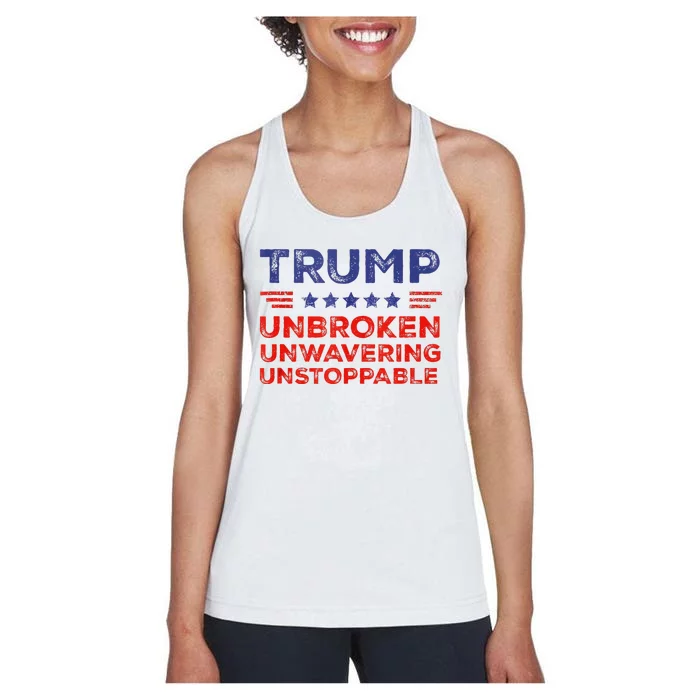 Trump Unbrokken Unwavering Unstoppable Trump Supporter Women's Racerback Tank