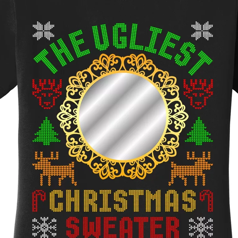 The Ugliest Ugly Christmas Sweater With Mirror Funny Xmas Women's T-Shirt