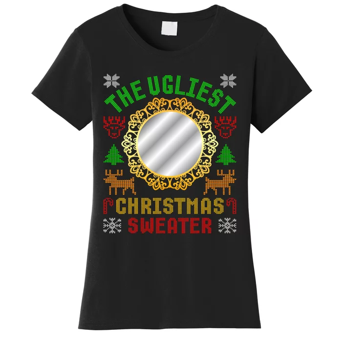 The Ugliest Ugly Christmas Sweater With Mirror Funny Xmas Women's T-Shirt