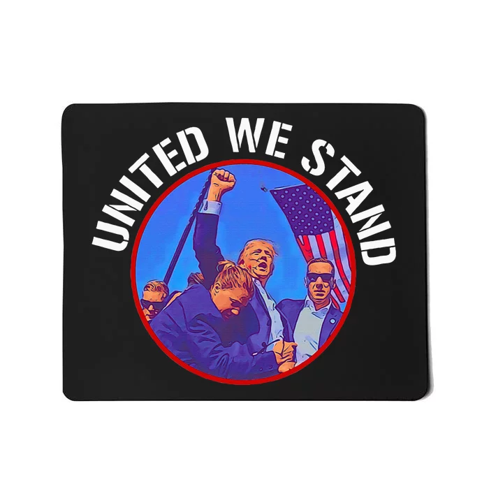 Trump United We Stand Trump Never Surrender Mousepad