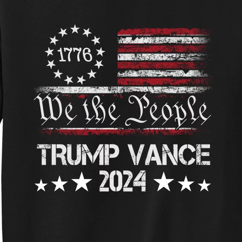 Trump Vance 2024 President Trump Supporter Reelection Tall Sweatshirt