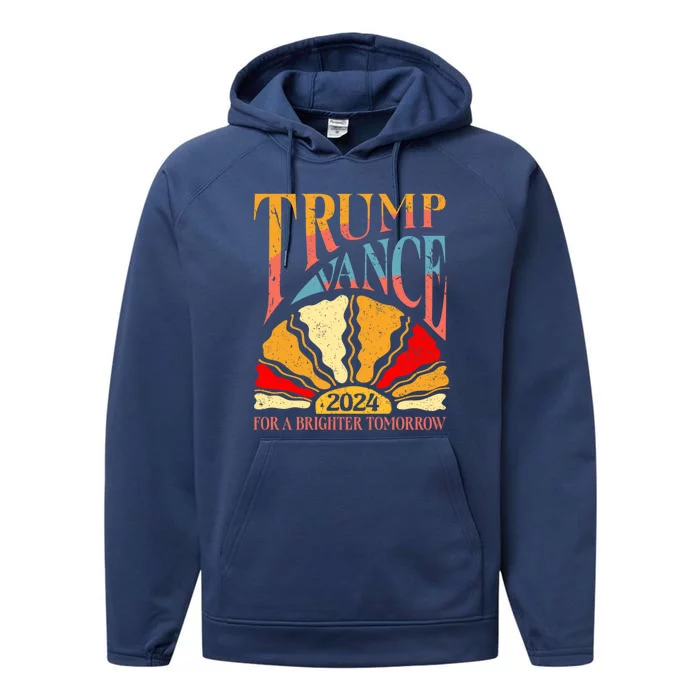 Trump Vance 2024 President Vote For A Brighter Tomorrow Performance Fleece Hoodie