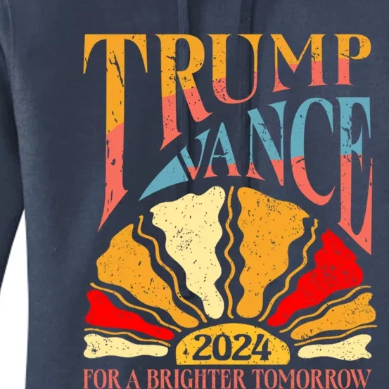 Trump Vance 2024 President Vote For A Brighter Tomorrow Women's Pullover Hoodie