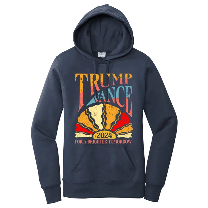 Trump Vance 2024 President Vote For A Brighter Tomorrow Women's Pullover Hoodie