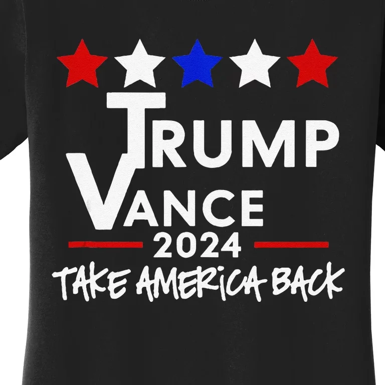 Trump Vance 2024 Take America Back Women's T-Shirt