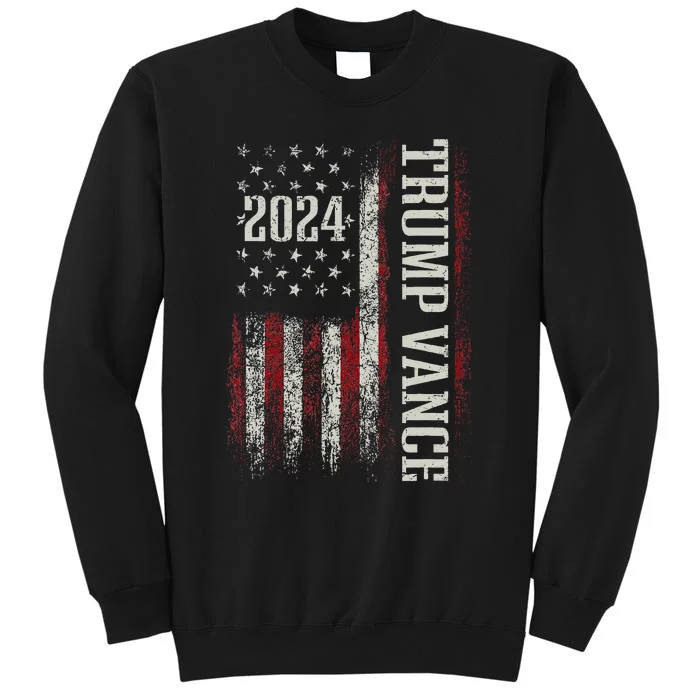 Trump Vance 2024 President Trump Supporter Reelection Tall Sweatshirt