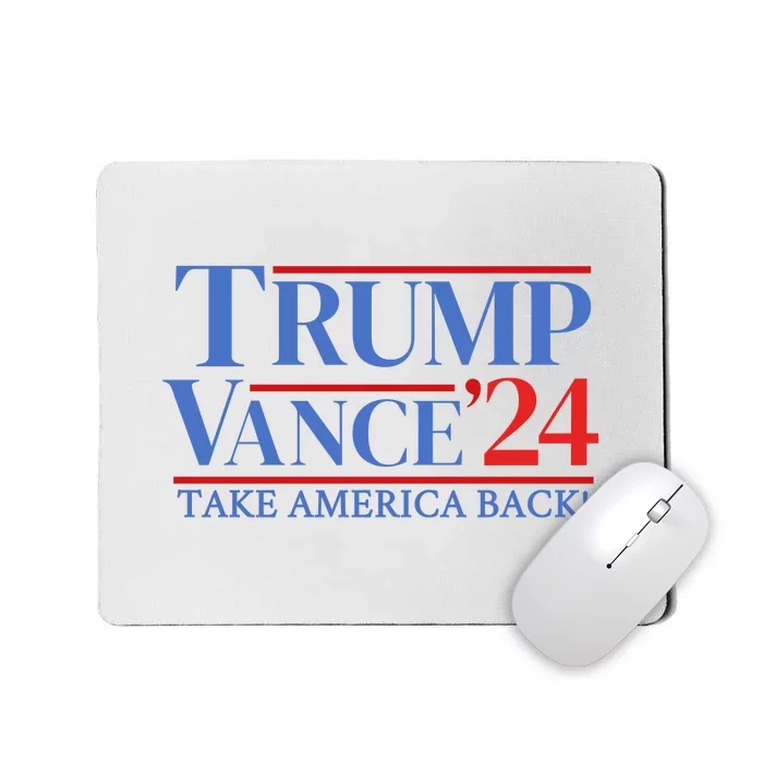 Trump Vance 24 Take America Back Mousepad