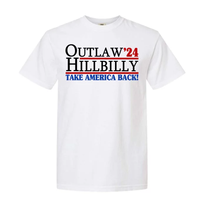 Trump Vance 2024 Outlaw Hillbilly Take America Back Garment-Dyed Heavyweight T-Shirt