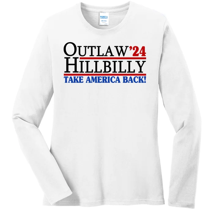 Trump Vance 2024 Outlaw Hillbilly Take America Back Ladies Long Sleeve Shirt