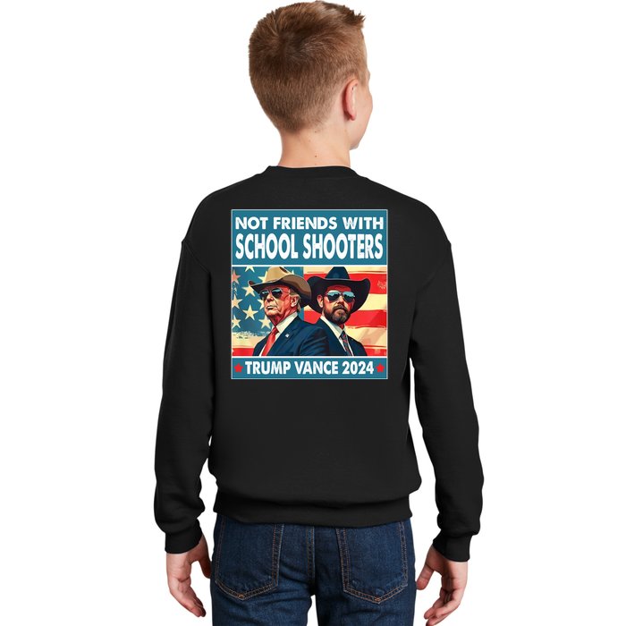 Trump Vance 2024 Not Friends With School Shooters Font & Back Front & Back Kids Sweatshirt