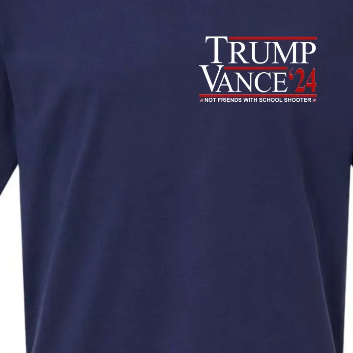 Trump Vance 2024 Not Friends With School Shooters Font & Back Front & Back Sueded Cloud Jersey T-Shirt