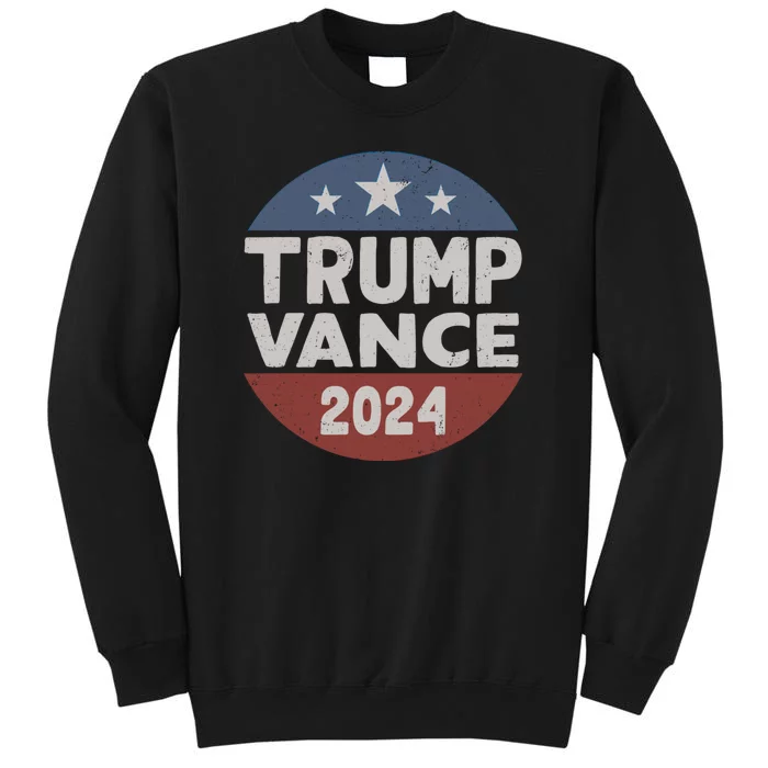 Trump Vance 2024 Donald Trump Jd Vance 2024 Pro Trump 2024 Tall Sweatshirt