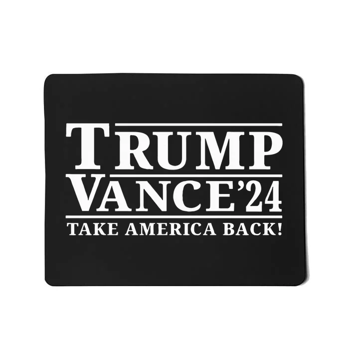 Trump Vance 2024 Take America Back President Vp Election Mousepad