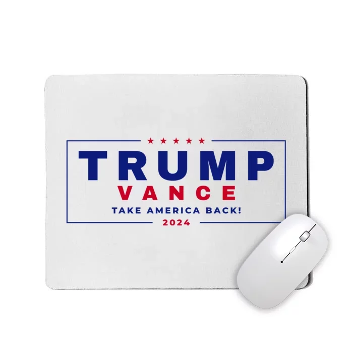 Trump Vance 2024 Donald Trump J.D. Vance Take America Back Mousepad